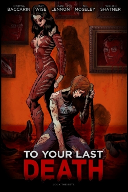 watch-To Your Last Death