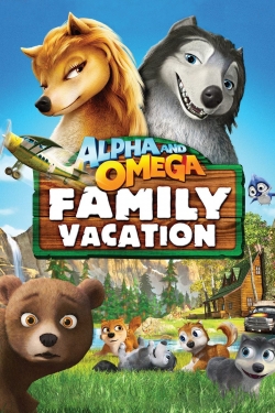 watch-Alpha and Omega 5: Family Vacation