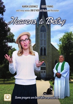 watch-Heavens to Betsy