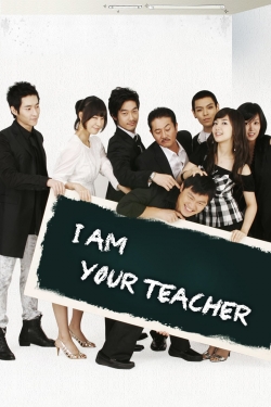 watch-I am Your Teacher
