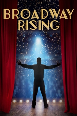 watch-Broadway Rising