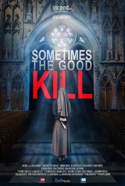 watch-Sometimes the Good Kill