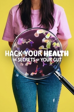 watch-Hack Your Health: The Secrets of Your Gut