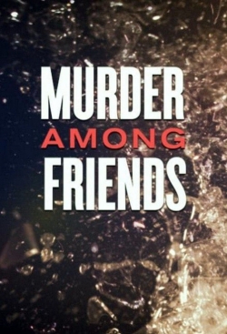 watch-Murder among friends