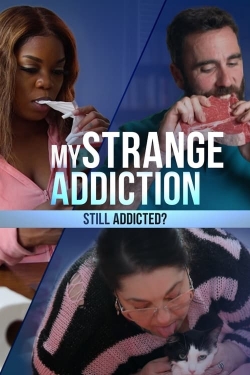 watch-My Strange Addiction: Still Addicted?