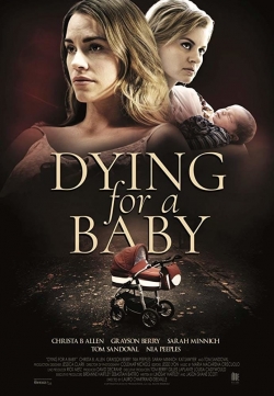 watch-Dying for a Baby