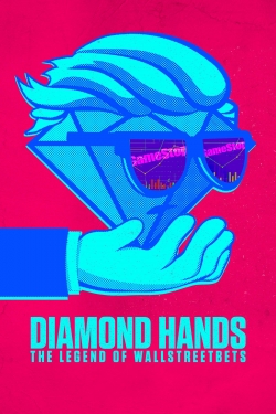 watch-Diamond Hands: The Legend of WallStreetBets