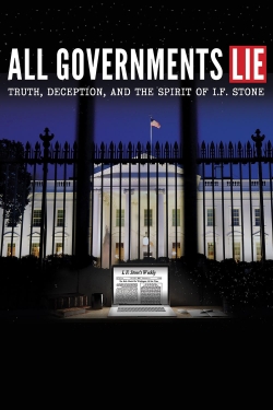 watch-All Governments Lie: Truth, Deception, and the Spirit of I.F. Stone
