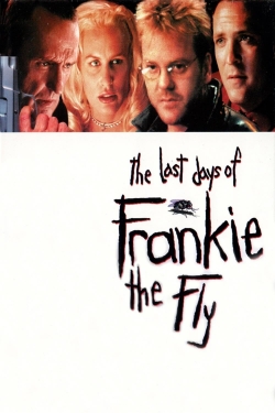 watch-The Last Days of Frankie the Fly