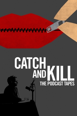 watch-Catch and Kill: The Podcast Tapes