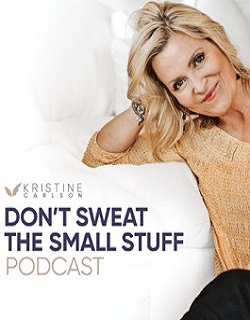 watch-Don't Sweat the Small Stuff: The Kristine Carlson Story