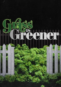 watch-Grass is Greener