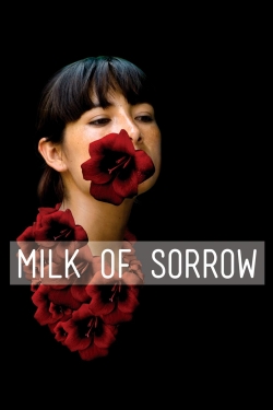 watch-The Milk of Sorrow