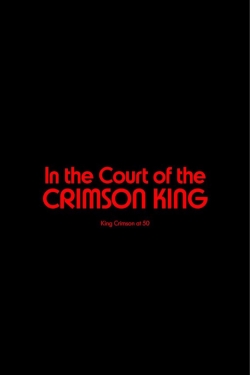 watch-King Crimson - In The Court of The Crimson King: King Crimson at 50
