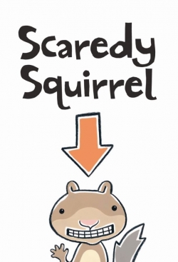 watch-Scaredy Squirrel