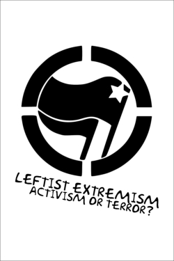 watch-Leftist Extremism: Activism or Terror?