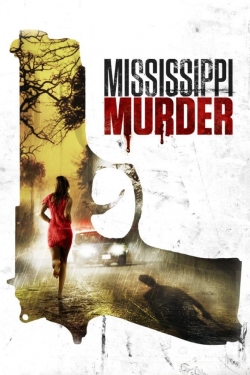 watch-Mississippi Murder