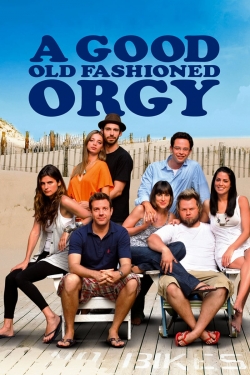 watch-A Good Old Fashioned Orgy