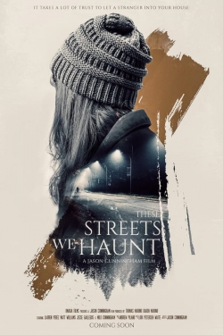 watch-These Streets We Haunt