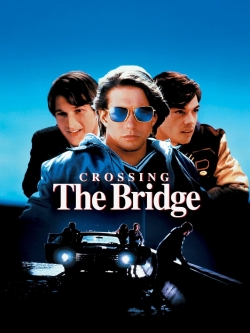 watch-Crossing the Bridge