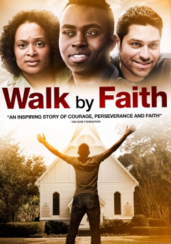 watch-Walk By Faith