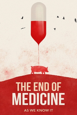 watch-The End of Medicine