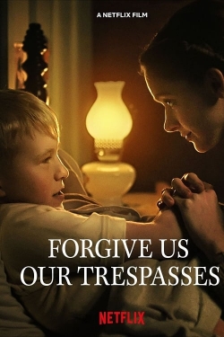 watch-Forgive Us Our Trespasses