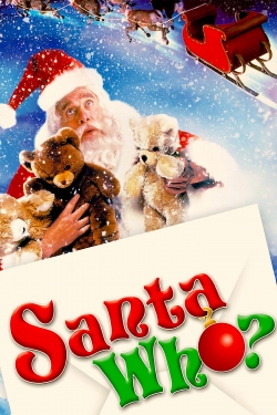 watch-Santa Who?