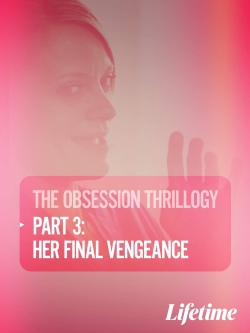 watch-Obsession: Her Final Vengeance