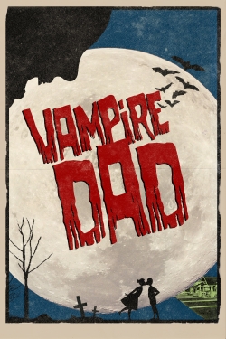 watch-Vampire Dad