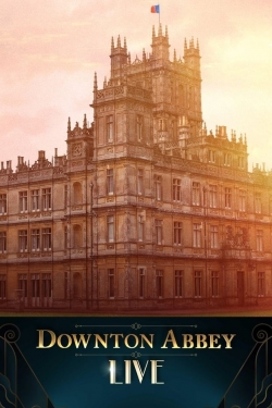 watch-Downton Abbey Live!