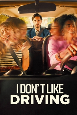 watch-I Don’t Like Driving