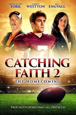 watch-Catching Faith 2: The Homecoming
