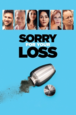 watch-Sorry For Your Loss