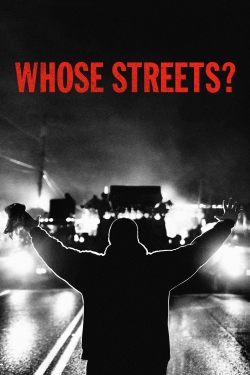 watch-Whose Streets?