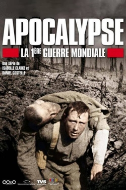 watch-Apocalypse: World War I