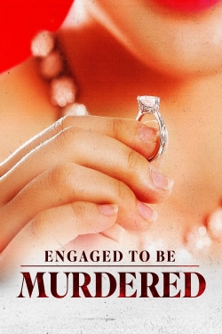 watch-Engaged to be Murdered