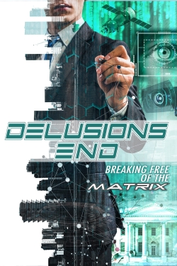 watch-Delusions End: Breaking Free of the Matrix