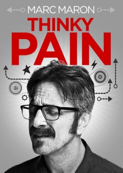 watch-Marc Maron: Thinky Pain