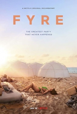 watch-FYRE: The Greatest Party That Never Happened