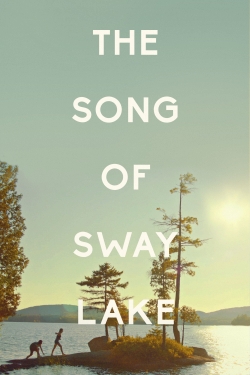 watch-The Song of Sway Lake