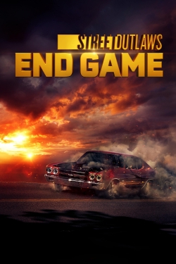 watch-Street Outlaws: End Game