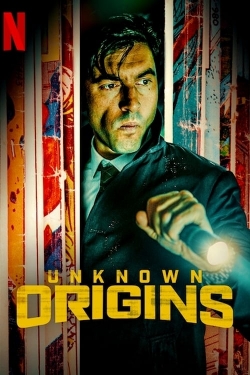watch-Unknown Origins