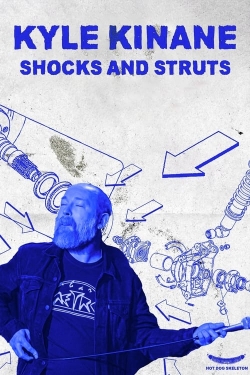 watch-Kyle Kinane: Shocks & Struts