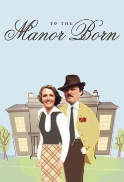 watch-To the Manor Born