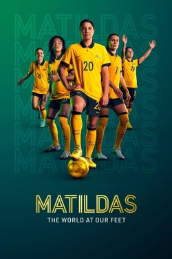 watch-Matildas: The World at Our Feet