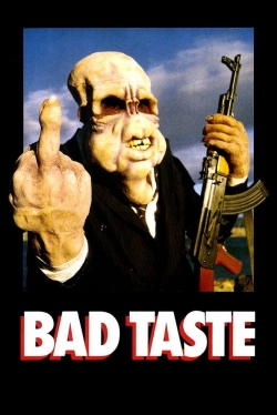 watch-Bad Taste