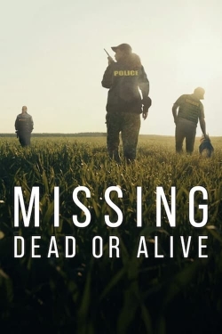 watch-Missing: Dead or Alive?