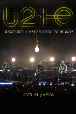 watch-U2: iNNOCENCE + eXPERIENCE Live in Paris