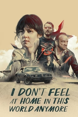 watch-I Don't Feel at Home in This World Anymore